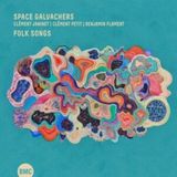 Folk Space Galvachers - Folk Songs (CD)
