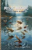 Moscas EFR Moscas ahogadas