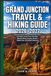 Grand Junction Travel & Hiking Guide 2026–2027