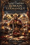Le Independently Published Le Saint Empire Romain Germanique