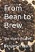 From Libri GmbH From Bean to Brew: The history of coffee