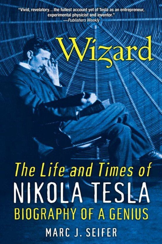 Wizard: Citadel Pr Wizard The Life & Times Of Nikola Tesla Paperback