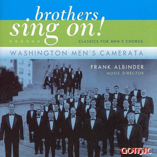 Brothers Sing On! Classics for Men's Chorus - CD