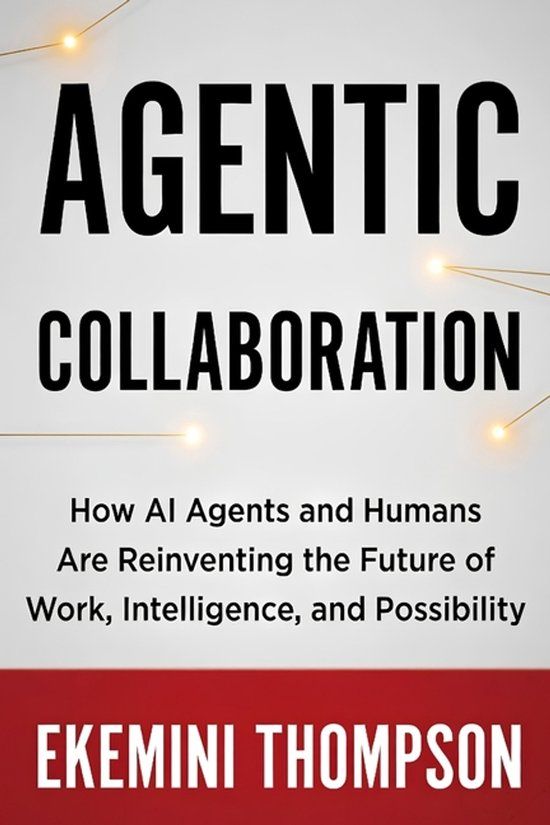 Agentic Independently Published Agentic Collaboration Paperback