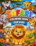 Safari Coloring Book for Kids: 30 Adorable African Animals to Color and Explore: A Wildlife Adventure for Kids Ages 6-10