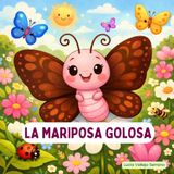 LA MARIPOSA GOLOSA