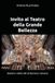 Invito al Teatro della Grande Bellezza: Guida in sette atti al barocco romano