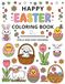 Happy Easter Coloring Book: Bold and Easy Designs for Adults & Kids
