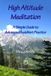 High Easing Awake Books High Altitude Meditation