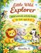 Little Wild Explorer: Wild animals activity book for kids ages 4-5