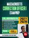 Massachusetts Correction Officer I Exam Prep 2027-2028