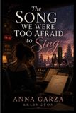 The Bol The Song We Were Too Afraid to Sing Paperback