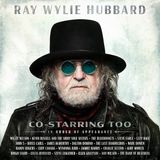 Coast2Coast Ray Wylie Hubbard - Co-Starring Too (LP) (Coloured Vinyl)