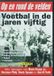 Voetbal Bol Op En Rond De Velden