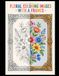 FLORAL COLORING IMAGES WITH A FRAMES: 100 beautiful floral images, each set within a large, wonderful frame. A book for children and adults—perfect for creativity, leisure time, holidays, and school.