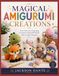 MAGICAL AMIGURUMI CREATIONS: Turn Yarn into Charming Creature-Inspired Plushies with Creative Patterns