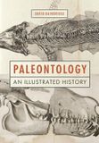 Paleontology: Princeton University Press Paleontology: An Illustrated History Hardcover