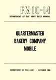 Department of the Army Field Manual: Quartermaster Bakery Company, Mobile (FM 10-14, October 1950)
