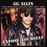 Suburban G.G. Allin Expose Yourself: Singles Collection 1977 - 1991