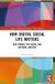 How Routledge Media, Culture and Critique: Future Imperfect- How Digital Social Life Matters Paperback