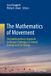 The Springer Nature The Mathematics of Movement: An Interdisciplinary Approach to Mutual Challenges in Animal Ecology and Cell Biology