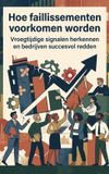 Hoe Waries B.V. Hoe faillissementen voorkomen worden