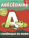 Abécédaire des p'tits curieux: L'Amérique du Nord: Livre de coloriage éducatif