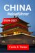 CHINA Reiseführer 2026–2027: Erkunden Sie Peking, Shanghai und Xi'an Wie eine einheimische Region