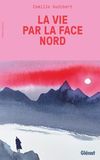 La vie par la face nord