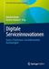 Digitale Serviceinnovationen: Band 2: Plattformen, Geschäftsmodelle, Nachhaltigkeit