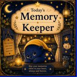 Today's Memory Keeper: A Heartwarming Bedtime Story About Memories, Kindness, and Shining Stars