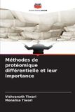 Méthodes Editions Notre Savoir Méthodes de protéomique différentielle et leur importance Paperback