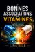 Les Bonnes Associations de Vitamines: Énergie et immunité : Les duos gagnants et les erreurs à éviter