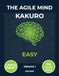 The Agile Mind Kakuro — Easy: Large Print Easy Kakuro Puzzles for Adults | 100 Cross Sums Brain Training Puzzles with Full Solutions | Volume I