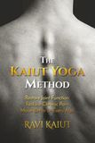 The Kaiut Yoga Method: Restore Joint Function. Reduce Chronic Pain. Move Better at Every Age.