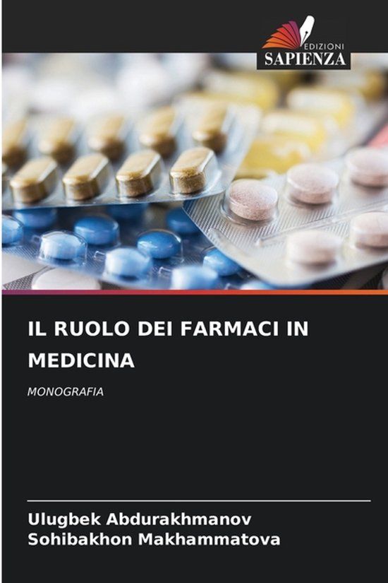 IL Edizioni Sapienza Il Ruolo Dei Farmaci in Medicina Paperback