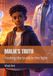 MALIK'S TRUTH: Finding the truth in the light.