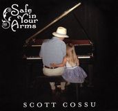 Sonic Rendezvous Scott Cossu - Safe In Your Arms (CD)