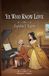 Ye Holmes Frontier Ye Who Know Love Paperback