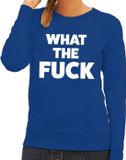 Bellatio Decorations Shoppartners Bv What the Fuck tekst sweater blauw dames - dames trui What the Fuck M