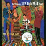 Sonic Rendezvous The Dynamic Les Demerle Band - Comin' Home Baby