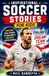 Inspirational England's Dream Team: Inspirational Soccer Stories for Kids