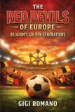 The Libri GmbH The Red Devils of Europe: Belgium's Golden Generations