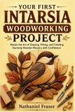 YOUR Libri GmbH Your First Intarsia Woodworking Project