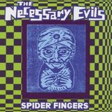 Konkurrent Necessary Evils - Spider Fingers (CD)