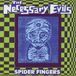 Konkurrent Necessary Evils - Spider Fingers (CD)