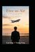 Free as Air: A Novel of Two Men Who Woke Each Other Up