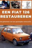 EEN Libri GmbH Een Fiat 126 Restaureren