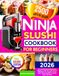 Ninja Slushi Cookbook for Beginners