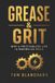Grease & Grit: Why a Frictionless Life is Making Us Weak Paperback